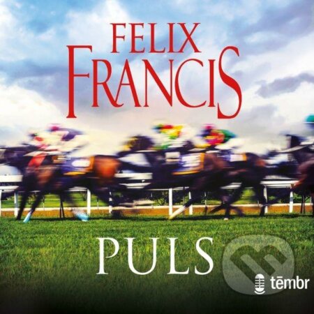 Audiokniha: Puls (Felix Francis). Témbr, 2020 Audiokniha: Puls (Felix Francis). Témbr, 2020