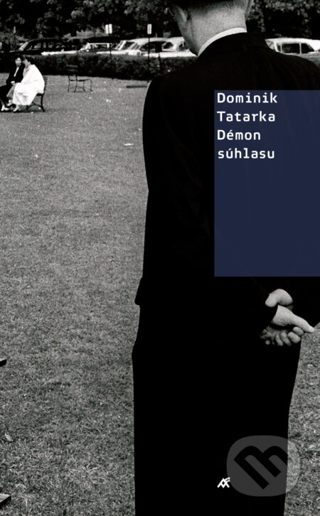 Kniha: Démon súhlasu (Dominik Tatarka). Artforum, 2009 Kniha: Démon súhlasu (Dominik Tatarka). Artforum, 2009
