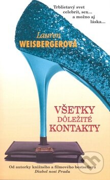 Kniha: Všetky dôležité kontakty (Lauren Weisbergerová). Columbus, 2009 Kniha: Všetky dôležité kontakty (Lauren Weisbergerová). Columbus, 2009