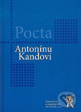 Kniha: Pocta Antonínu Kandovi (Lenka Vostrá). Aleš Čeněk, 2005 Kniha: Pocta Antonínu Kandovi (Lenka Vostrá). Aleš Čeněk, 2005