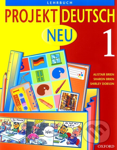 Kniha: Projekt Deutsch Neu 1 - Lehrbuch (Alistair Brien, Sharon Brien a Shirley Dobson). Oxford University Press, 2003 Kniha: Projekt Deutsch Neu 1 - Lehrbuch (Alistair Brien, Sharon Brien a Shirley Dobson). Oxford University Press, 2003