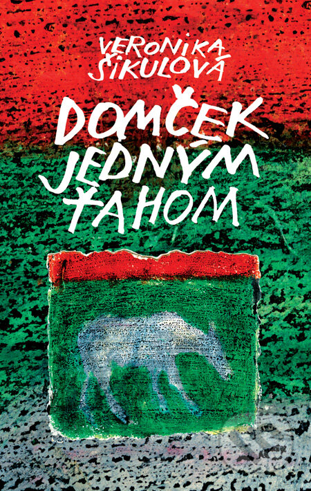 Kniha: Domček jedným ťahom (Veronika Šikulová). Slovart, 2009 Kniha: Domček jedným ťahom (Veronika Šikulová). Slovart, 2009