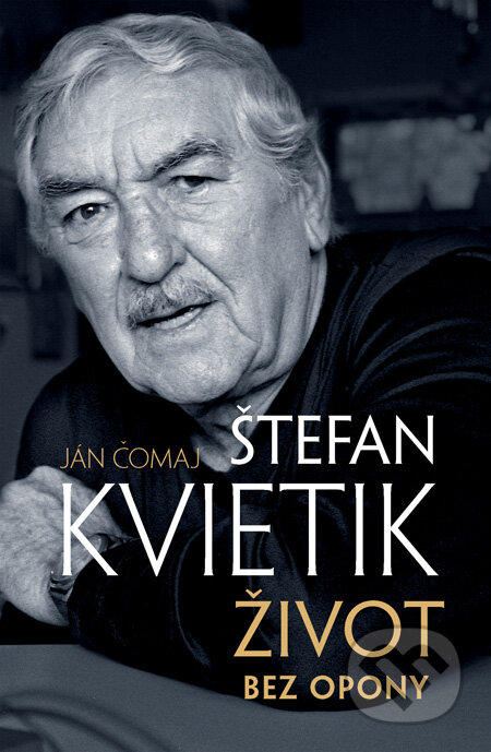 Kniha: Štefan Kvietik (Ján Čomaj). Slovart, 2009 Kniha: Štefan Kvietik (Ján Čomaj). Slovart, 2009