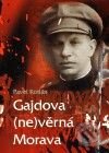 Kniha: Gajdova (ne)věrná Morava (Pavel Kotlán). Institut vzdělávání Sokrates, 2009 Kniha: Gajdova (ne)věrná Morava (Pavel Kotlán). Institut vzdělávání Sokrates, 2009