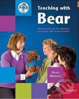 Kniha: Teaching with Bear + DVD (M. Slattetry). Oxford University Press, 2008 Kniha: Teaching with Bear + DVD (M. Slattetry). Oxford University Press, 2008