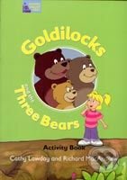 Kniha: Goldilocks & Three Bears Activity Book (Cathy Lawday a Richard MacAndrew). Oxford University Press, 2004 Kniha: Goldilocks & Three Bears Activity Book (Cathy Lawday a Richard MacAndrew). Oxford University Press, 2004