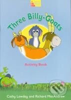 Kniha: Three Billy-Goats Activity Book (Cathy Lawday a Richard MacAndrew). Oxford University Press, 2004 Kniha: Three Billy-Goats Activity Book (Cathy Lawday a Richard MacAndrew). Oxford University Press, 2004