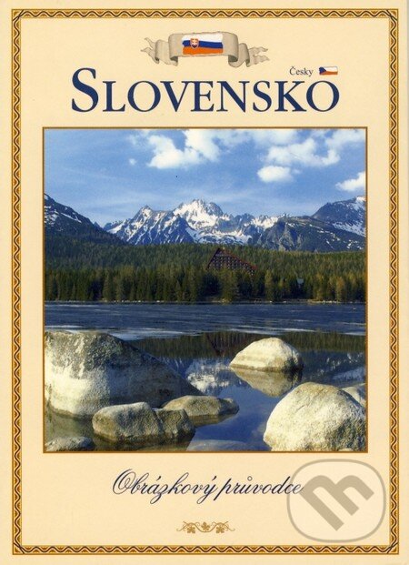 Kniha: Slovensko obrázkový průvodce česky (Martin Sloboda). MS AGENCY, 2004 Kniha: Slovensko obrázkový průvodce česky (Martin Sloboda). MS AGENCY, 2004