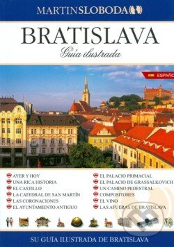 Kniha: Bratislava: Obrázkový sprievodca španielsky (MS AGENCY). MS AGENCY, 2014 Kniha: Bratislava: Obrázkový sprievodca španielsky (MS AGENCY). MS AGENCY, 2014