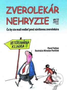 Kniha: Zverolekár nehryzie (Pavol Fabian). Fortuna Libri, 2009 Kniha: Zverolekár nehryzie (Pavol Fabian). Fortuna Libri, 2009