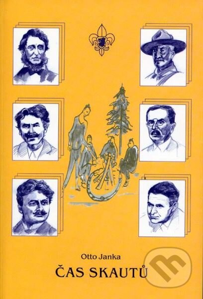 Kniha: Čas skautů (Otto Janka). Nová tiskárna Pelhřimov, 2009 Kniha: Čas skautů (Otto Janka). Nová tiskárna Pelhřimov, 2009