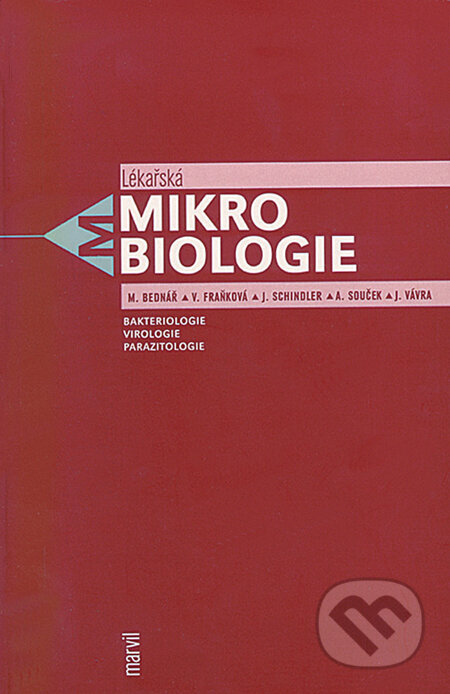Kniha: Lékařská mikrobiologie (Marek Bednář a kolektív). Triton, 1996 Kniha: Lékařská mikrobiologie (Marek Bednář a kolektív). Triton, 1996