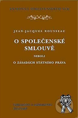 Kniha: O společenské smlouvě (Jean-Jacques Rousseau). Aleš Čeněk, 2002 Kniha: O společenské smlouvě (Jean-Jacques Rousseau). Aleš Čeněk, 2002