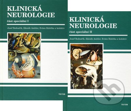 Kniha: Klinická neurologie - část speciální I + II (Josef Bednařík). Triton, 2010 Kniha: Klinická neurologie - část speciální I + II (Josef Bednařík). Triton, 2010