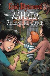 Kniha: Záhada zelené rukavice (Enid Blyton). Albatros CZ, 2009 Kniha: Záhada zelené rukavice (Enid Blyton). Albatros CZ, 2009