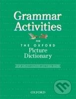 Oxford Picture Dictionary Grammar Activity Book - N. Shapiro, J. Adelson-Goldstein, Oxford University Press, 2004