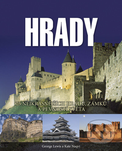 Kniha: Hrady (George Lewis a Kate Naqvi). Computer Press, 2009 Kniha: Hrady (George Lewis a Kate Naqvi). Computer Press, 2009