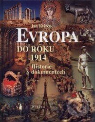 Kniha: Evropa do roku 1914 (Jan Kvirenc). Dialog, 2007 Kniha: Evropa do roku 1914 (Jan Kvirenc). Dialog, 2007