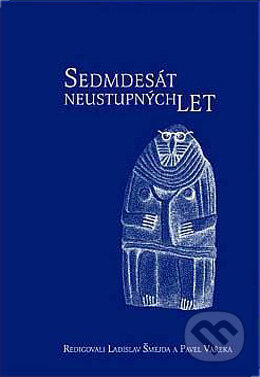 Kniha: Sedmdesát neustupných let (Ladislav Šmejda a Pavel Vařeka). Aleš Čeněk, 2004 Kniha: Sedmdesát neustupných let (Ladislav Šmejda a Pavel Vařeka). Aleš Čeněk, 2004