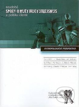 Kniha: Soudobé spory o multikulturalismus a politiku identit (Marek Jakoubek a Tomáš Hirt). Aleš Čeněk, 2005 Kniha: Soudobé spory o multikulturalismus a politiku identit (Marek Jakoubek a Tomáš Hirt). Aleš Čeněk, 2005