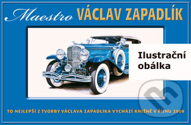 Kniha: Maestro Václav Zapadlík (Václav Zapadlík). Nakladatelství Junior, 2009 Kniha: Maestro Václav Zapadlík (Václav Zapadlík). Nakladatelství Junior, 2009