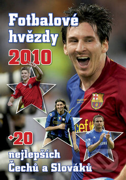 Kniha: Fotbalové hvězdy 2010 (Egmont ČR). Egmont ČR, 2009 Kniha: Fotbalové hvězdy 2010 (Egmont ČR). Egmont ČR, 2009