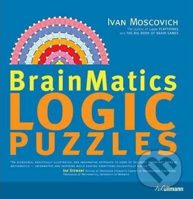 Kniha: BrainMatics: Logical Puzzles (Ullmann). Ullmann, 2009 Kniha: BrainMatics: Logical Puzzles (Ullmann). Ullmann, 2009