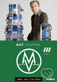 Film: Bicí souprava (3.díl) (Martin Vajgl) (). Muzikus, 2009 Film: Bicí souprava (3.díl) (Martin Vajgl) (). Muzikus, 2009