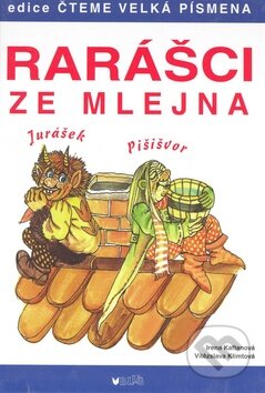Kniha: Rarášci ze mlejna (Irena Kaftanová). BLUG, 2009 Kniha: Rarášci ze mlejna (Irena Kaftanová). BLUG, 2009