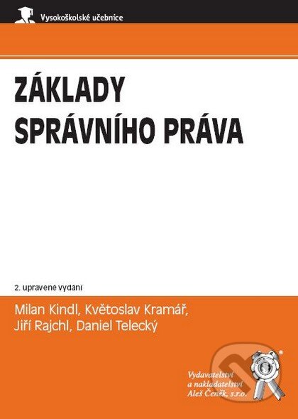 Kniha: Základy správního práva (Aleš Čeněk). Aleš Čeněk, 2009 Kniha: Základy správního práva (Aleš Čeněk). Aleš Čeněk, 2009