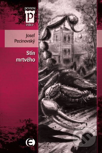 Kniha: Stín mrtvého (Josef Pecinovský). Epocha, 2009 Kniha: Stín mrtvého (Josef Pecinovský). Epocha, 2009