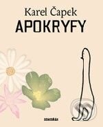 Kniha: Apokryfy (Karel Čapek). Dokořán, 2009 Kniha: Apokryfy (Karel Čapek). Dokořán, 2009