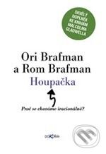 Kniha: Houpačka (Ori Brafman a Rom Brafman). Dokořán, 2009 Kniha: Houpačka (Ori Brafman a Rom Brafman). Dokořán, 2009