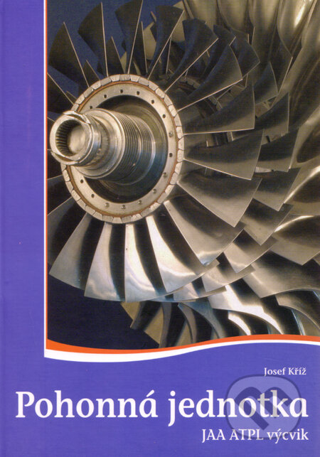Kniha: Pohonná jednotka (Josef Kříž). Žilinská univerzita, 2008 Kniha: Pohonná jednotka (Josef Kříž). Žilinská univerzita, 2008