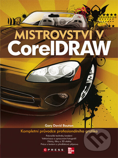 Kniha: Mistrovství v CorelDRAW (Gary David Bouton). Computer Press, 2009 Kniha: Mistrovství v CorelDRAW (Gary David Bouton). Computer Press, 2009