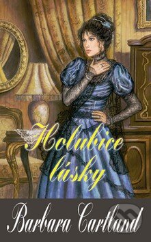 Kniha: Holubice lásky (Barbara Cartland). Baronet, 2009 Kniha: Holubice lásky (Barbara Cartland). Baronet, 2009