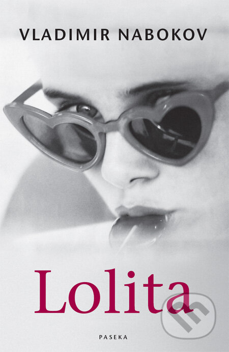 Kniha: Lolita (Vladimir Nabokov). Paseka, 2009 Kniha: Lolita (Vladimir Nabokov). Paseka, 2009