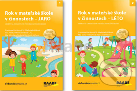 Kniha: Rok v mateřské škole v činnostech - jarní edice (Lucie Víchová, Marie Slavíková, Markéta Košťálová a Stanislava Kociánová). Raabe, 2019 Kniha: Rok v mateřské škole v činnostech - jarní edice (Lucie Víchová, Marie Slavíková, Markéta Košťálová a Stanislava Kociánová). Raabe, 2019