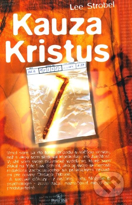 Kniha: Kauza Kristus (Lee Strobel). Porta Libri, 2020 Kniha: Kauza Kristus (Lee Strobel). Porta Libri, 2020