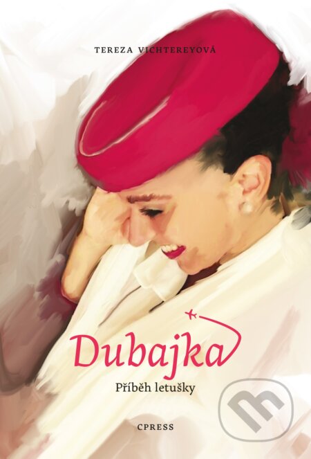 E-kniha: Dubajka – příběh letušky (Tereza Vichtereyová). Edika, 2020 E-kniha: Dubajka – příběh letušky (Tereza Vichtereyová). Edika, 2020