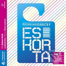 Audiokniha: Eskorta (Michal Hvorecký). Tympanum, 2007 Audiokniha: Eskorta (Michal Hvorecký). Tympanum, 2007