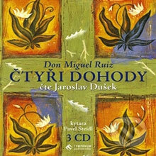 Audiokniha: Čtyři dohody (Don Miguel Ruiz). Tympanum, 2009 Audiokniha: Čtyři dohody (Don Miguel Ruiz). Tympanum, 2009