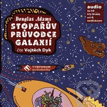 Audiokniha: Stopařův průvodce galaxii (Douglas Adams). Tympanum, 2008 Audiokniha: Stopařův průvodce galaxii (Douglas Adams). Tympanum, 2008