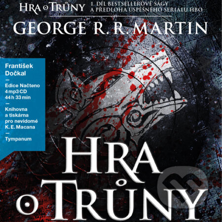 Audiokniha: Hra o trůny (George R. R. Martin). Tympanum, 2014 Audiokniha: Hra o trůny (George R. R. Martin). Tympanum, 2014