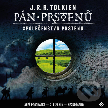 Audiokniha: Společenstvo prstenu (J.R.R. Tolkien). Tympanum, 2014 Audiokniha: Společenstvo prstenu (J.R.R. Tolkien). Tympanum, 2014