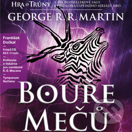 Audiokniha: Bouře mečů (George R. R. Martin). Tympanum, 2015 Audiokniha: Bouře mečů (George R. R. Martin). Tympanum, 2015