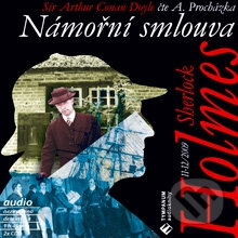 Audiokniha: Sherlock Holmes 11 - Na?mořni? smlouva (Arthur Conan Doyle). Tympanum, 2012 Audiokniha: Sherlock Holmes 11 - Na?mořni? smlouva (Arthur Conan Doyle). Tympanum, 2012
