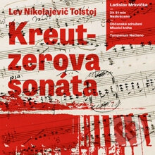 Audiokniha: Kreutzerova sonáta (Lev Nikolajevič Tolstoj). Tympanum, 2014 Audiokniha: Kreutzerova sonáta (Lev Nikolajevič Tolstoj). Tympanum, 2014