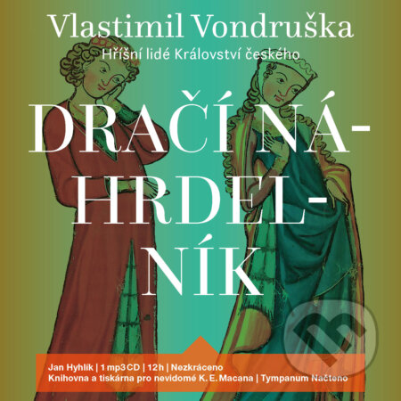 Audiokniha: Dračí náhrdelník (Vlastimil Vondruška). Tympanum, 2019 Audiokniha: Dračí náhrdelník (Vlastimil Vondruška). Tympanum, 2019