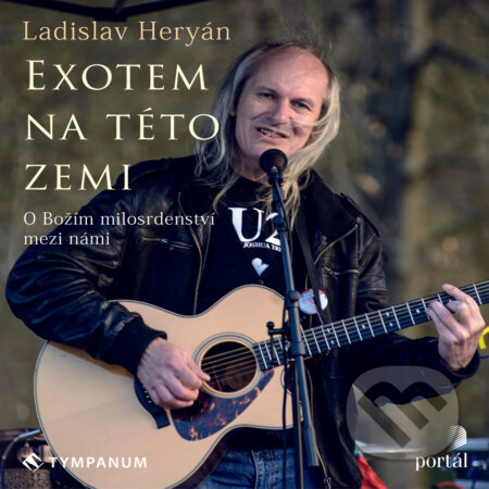 Audiokniha: Exotem na této zemi (Ladislav Heryán). Tympanum, 2018 Audiokniha: Exotem na této zemi (Ladislav Heryán). Tympanum, 2018